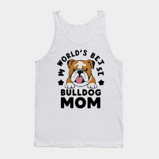 World's Best Dog Mom Cute Bulldog Cute Dogs Tank Top